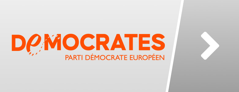DÉMOCRATES - Parti Démocrate Européen
DÉMOCRATES - Parti Démocrate Européen